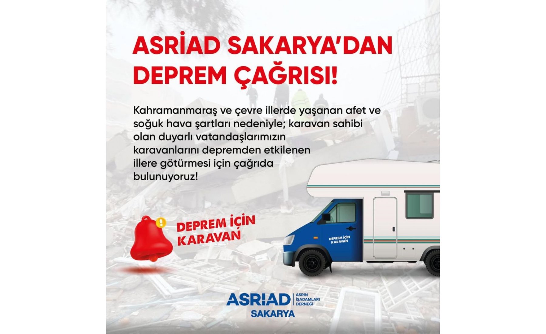ASRİAD Sakarya, Kahramanmaraş depremi sırasında yaptığı çağrıyla yardım ve dayanışma seferberliği başlattı.